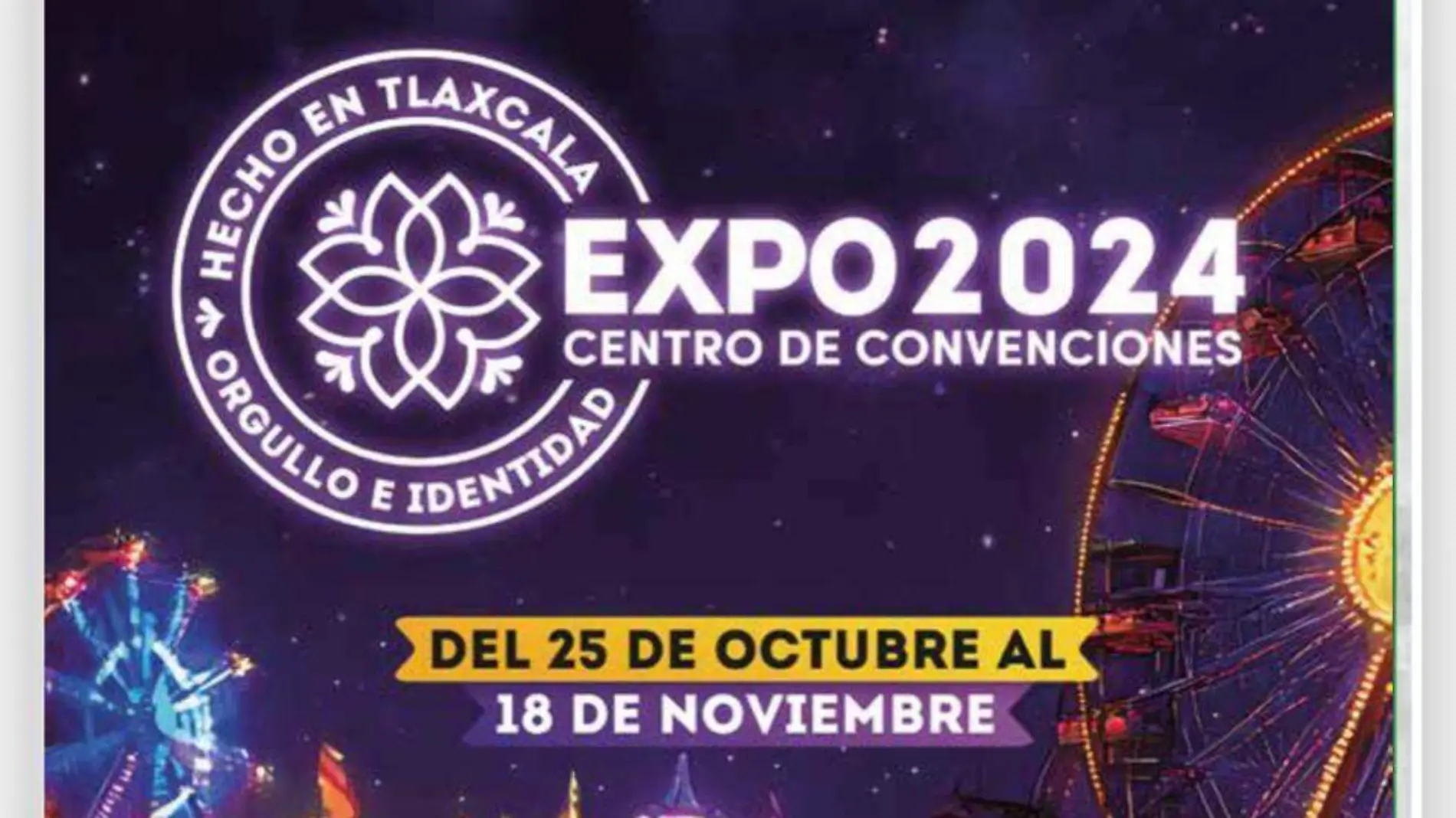  El Programa de la Feria Tlaxcala 2024 tiene más de 400 eventos para el disfrute de toda la familia 